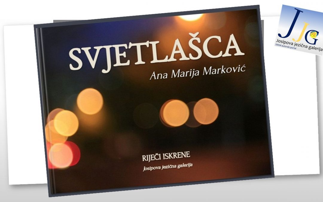 Ana Marija Marković, SVJETLAŠCA